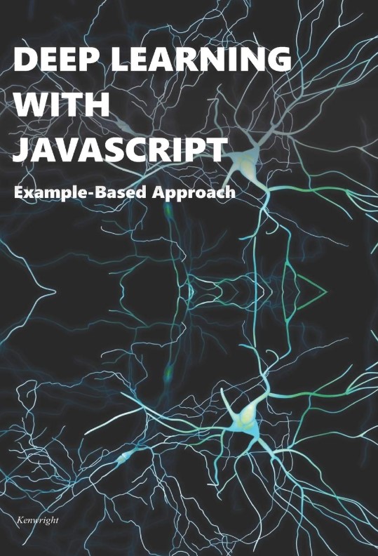 Deep Learning with Javascript: Example-Based Approach cover large